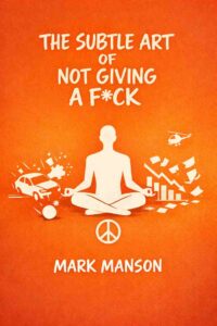 The Subtle art of not giving a F*ck summary cover